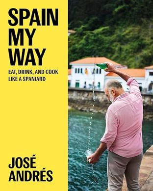 Boekomslag van Spain My Way door José Andrés with Sam Chapple-Sokol