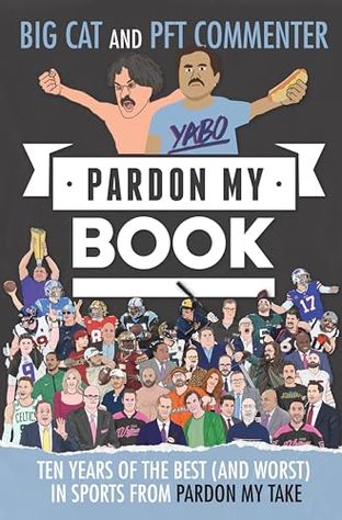 Boekomslag van Pardon My Book door Big Cat, PFT Commenter et al