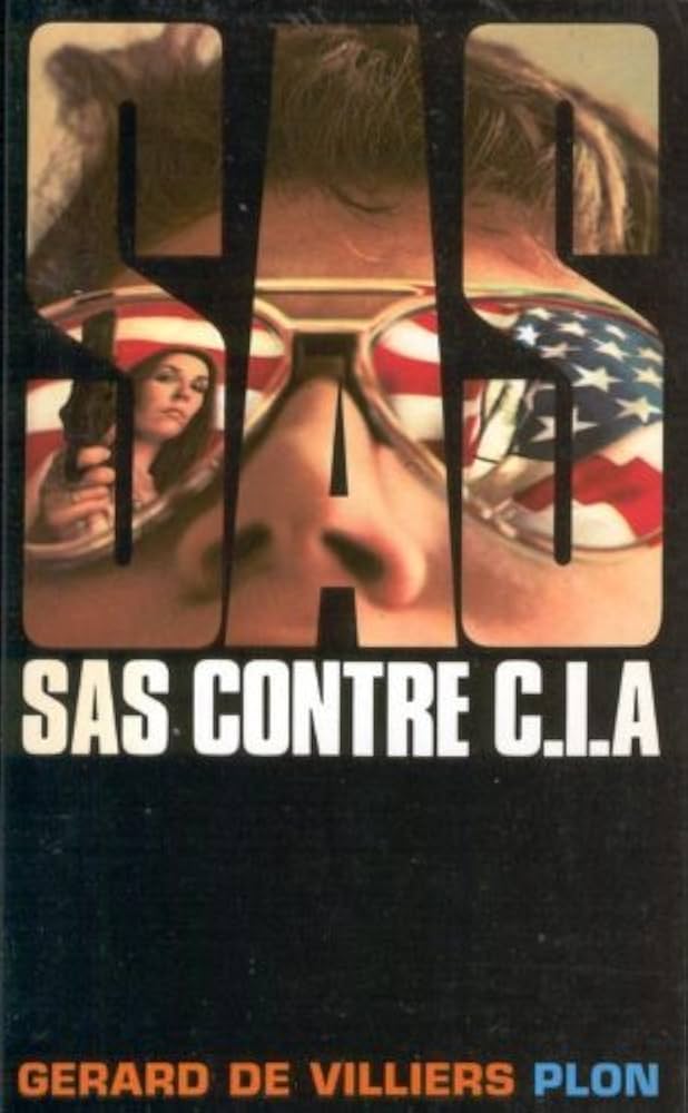 Boekomslag van S. A. S. Versus the C. I. a door Gérard de Villiers