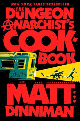 Boekomslag van The Dungeon Anarchist's Cookbook door Matt Dinniman