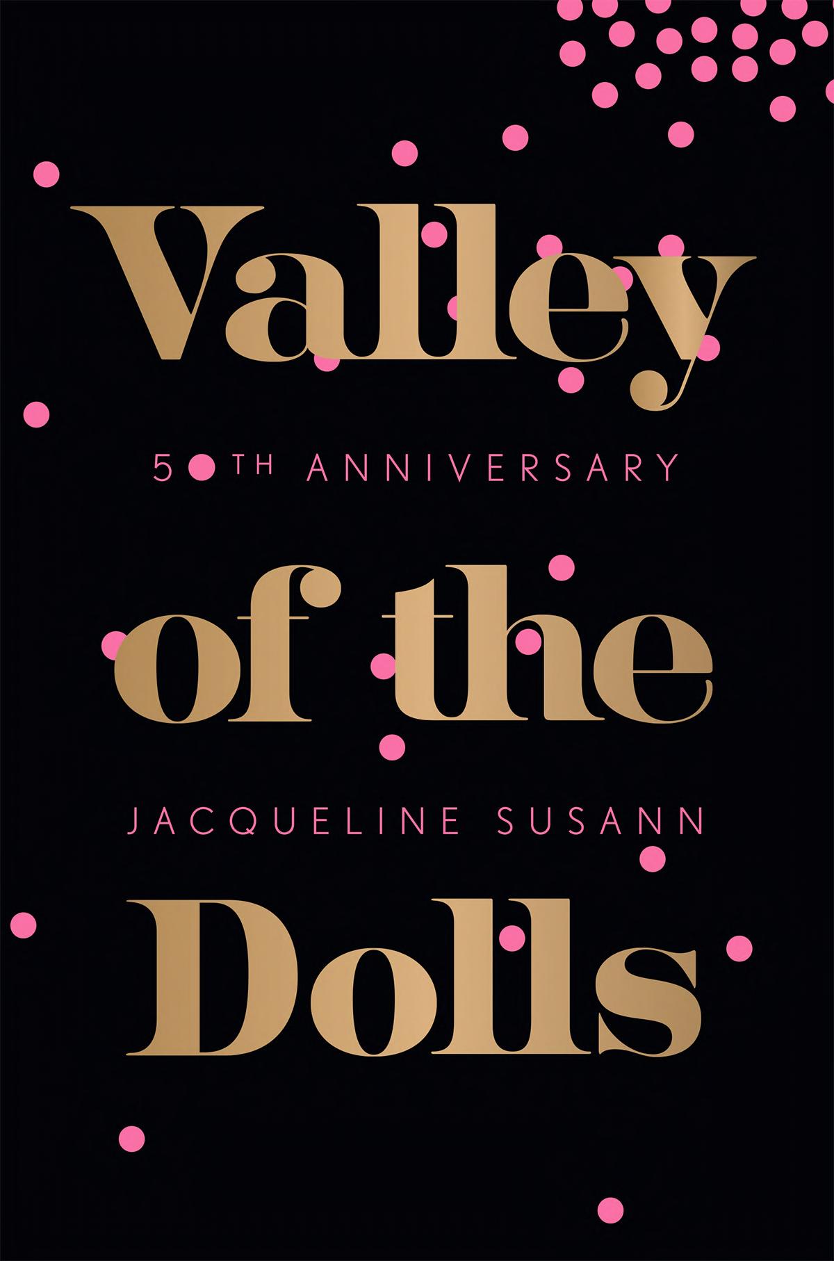 Boekomslag van Valley of the Dolls 50th Anniversary Edition door Jacqueline Susann