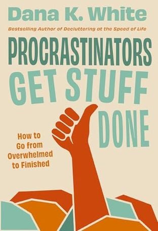 Boekomslag van Procrastinators Get Stuff Done door Dana K. White