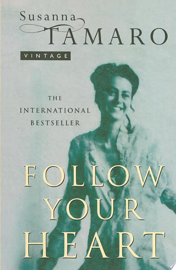 Boekomslag van Follow Your Heart door Susanna Tamaro