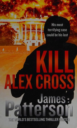 Boekomslag van Kill Alex Cross door James Patterson
