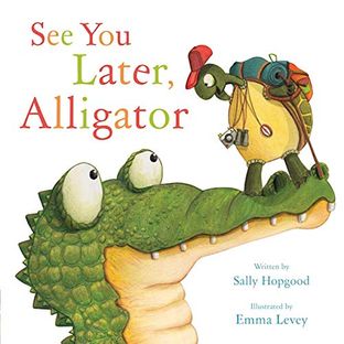 Boekomslag van See You Later, Alligator! door Sally Hopgood