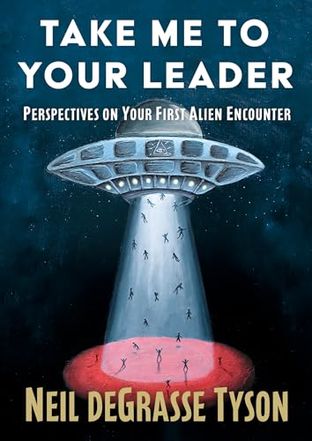 Boekomslag van Take Me to Your Leader door Neil deGrasse Tyson