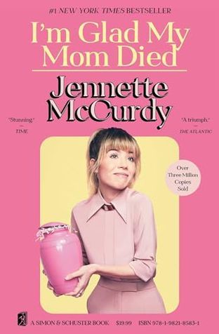 Boekomslag van I'm Glad My Mom Died door Jennette McCurdy