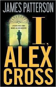 Boekomslag van I, Alex Cross door James Patterson