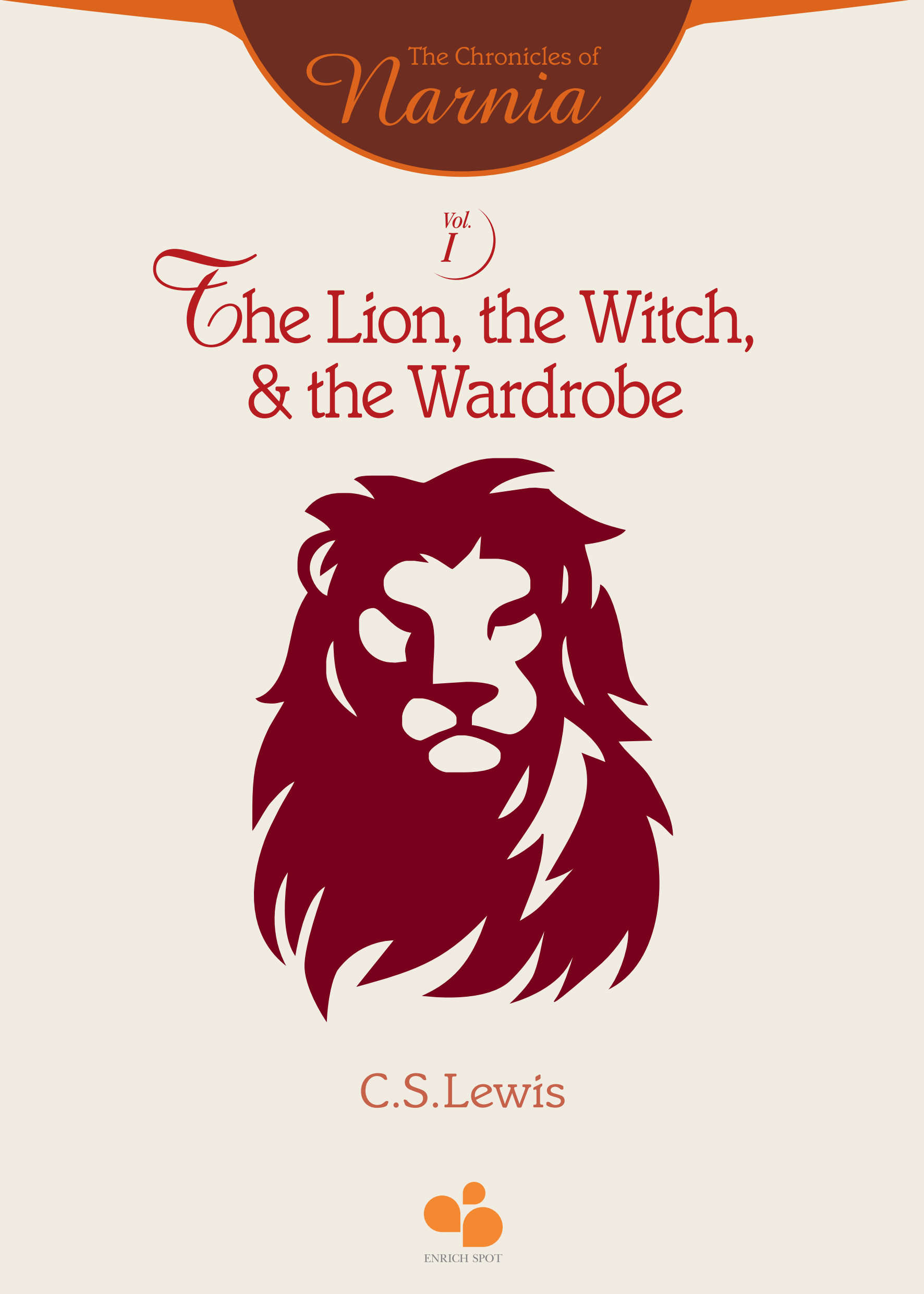 Boekomslag van The Chronicles of Narnia Vol I: the Lion, the Witch, and the Wardrobe door C.S.Lewis