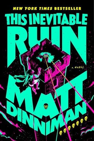 Boekomslag van This Inevitable Ruin door Matt Dinniman