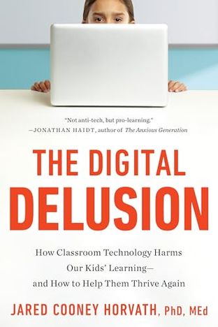 Boekomslag van The Digital Delusion door Jared Cooney Horvath